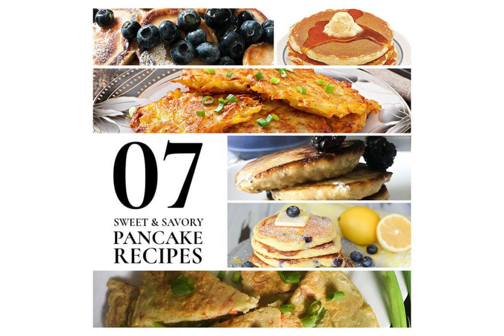 The 7 Best Sweet & Savory Pancake Recipes